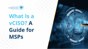 What Is a vCISO? A Guide for MSPs